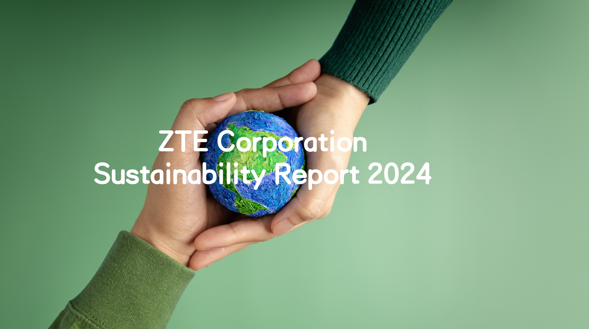 ZTE Releases Sustainability Report 2024: Empowering a Sustainable Future through Digital Intelligence